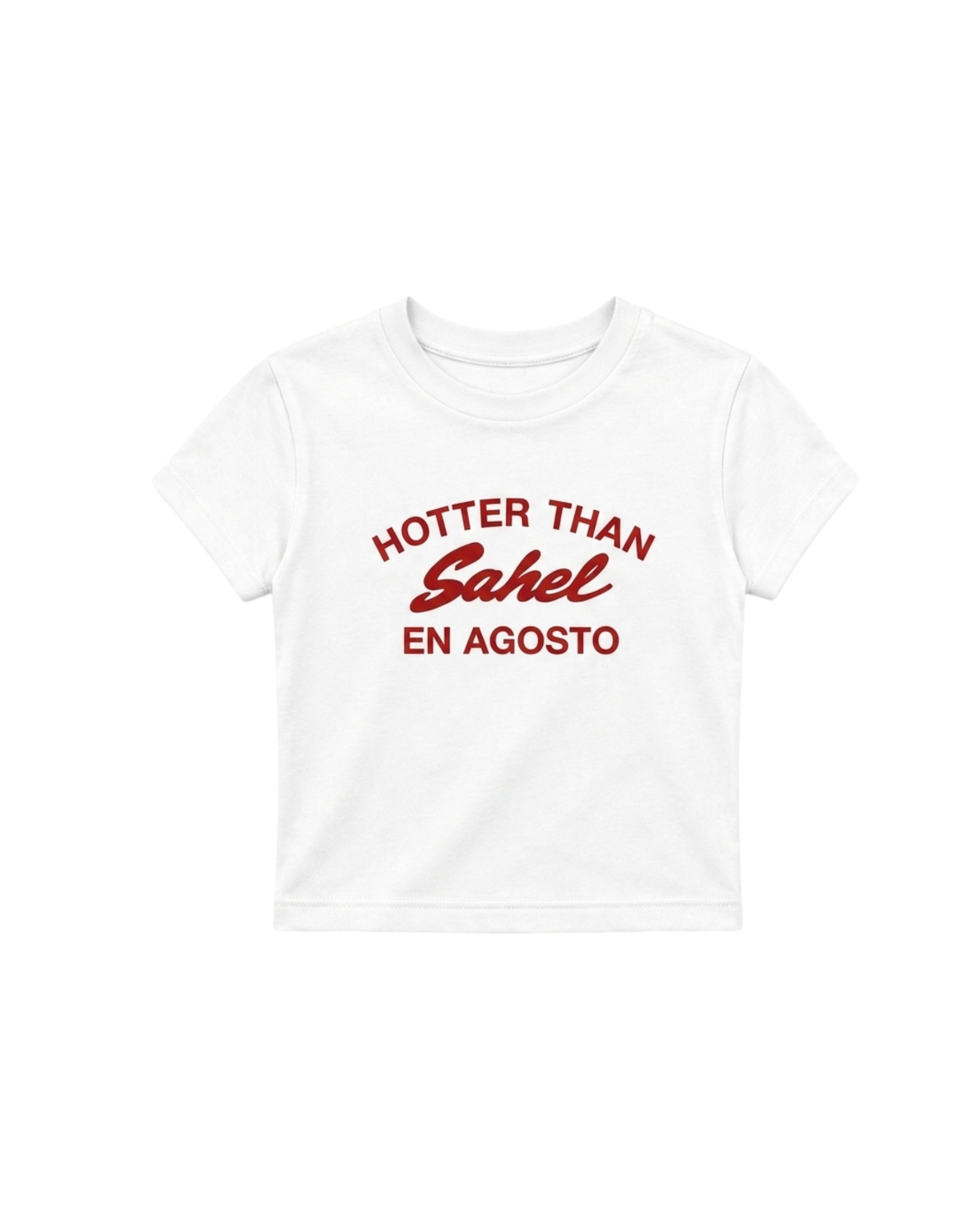 Hotter Than Sahel En Agosto Baby Tee