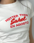 Hotter Than Sahel En Agosto Baby Tee